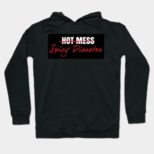 Spicy Disaster Hoodie